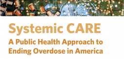 Systemic CARE: A Public Health Approach to Ending Overdose in America