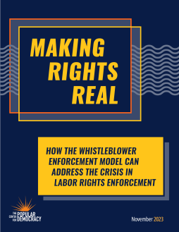 Making Rights Real: How the Whistleblower Enforcement Model Can Address The Crisis in Labor Rights Enforcement