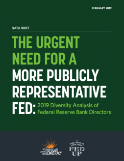 The Urgent Need For A More Publicly Representative Fed: 2019 Diversity Analysis of Federal Reserve Bank Directors